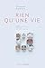 Rien qu'une vie (Stéphane M...