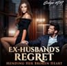 Ex-Husband's Regret