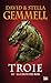 Troie, T3  by David Gemmell