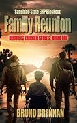 Family Reunion: Sunshine State EMP Blackout (Blood is Thicker Series Book 1)