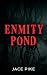 Enmity Pond