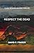 Respect the Dead (Jack McQu...