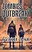 Zombies Outbreak by Aaron Loeb