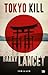 Tokyo Kill (French Edition)