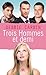 Trois hommes et demi (Emoti...