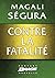Contre la fatalité (Brage) (French Edition)