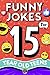 Funny Jokes for 15 Year Old...