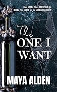 The One I Want (Once Upon a Time, #3) 