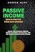 PASSIVE INCOME IDEAS AND PR...