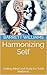 Harmonizing Self: Uniting M...