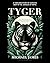 Tyger: A Thrilling Story of...