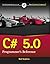 C# 5.0 Programmer's Reference