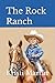 The Rock Ranch