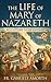 The Life of Mary of Nazaret...