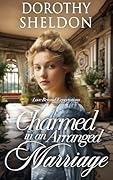 Charmed in an Arranged Marriage