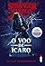 O Voo De Ícaro (Stranger Things, #6)