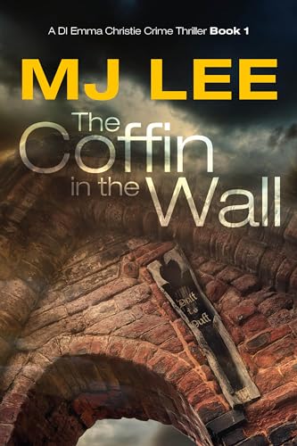 The Coffin in the Wall (DI Emma Christie Crime Thriller #1)