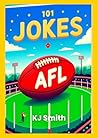 101 AFL Jokes (Laugh-A-Lot Joke Books: Sports Edition)