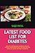 LATEST FOOD LIST FOR DIABETES by Sage  Patel