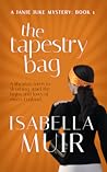 The Tapestry Bag: A gripping mystery, full of twists and turns: Volume 1 (A Janie Juke mystery)