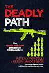 The Deadly Path: ...