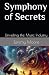 Symphony of Secrets: Unveil...