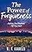 THE POWER OF FORGIVENESS: RELEASE THE ELEPHANT OFF YOUR BACK