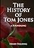 The History of Tom Jones, a Foundling: self-help and personal development book (annotated)