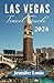 Las Vegas Travel Guide 2024...