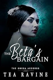 The Beta's Bargain (The Omega Accords #3)