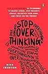 Stop Overthinking