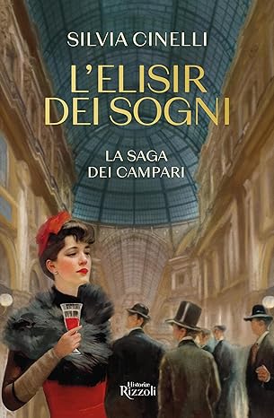 L'elisir dei sogni (La saga dei Campari, #1)