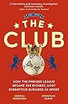 The Club: How the...