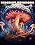 Midnight Mushroom Coloring ...