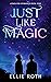 Just Like Magic (Longview R...