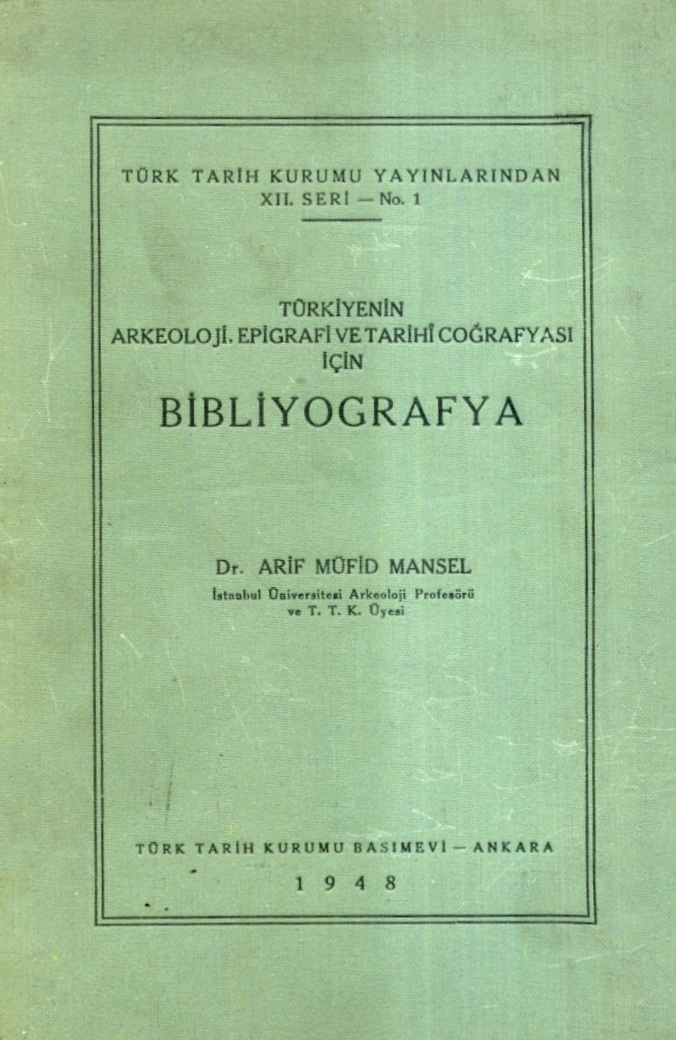 Türkiye'nin Arkeoloji, Epigrafi ve Tarihi Coğrafyası için Bibliyografya