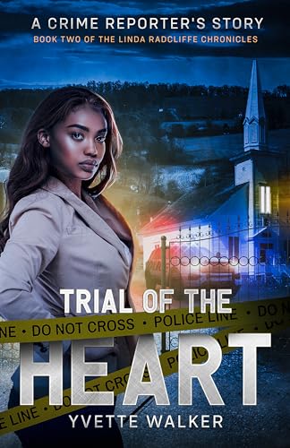 Trial of the Heart (The Linda Radcliffe Chronicles #2)