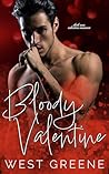 Bloody Valentine by West Greene