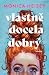 Vlastně docela dobrý