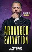 Arranged Salvation