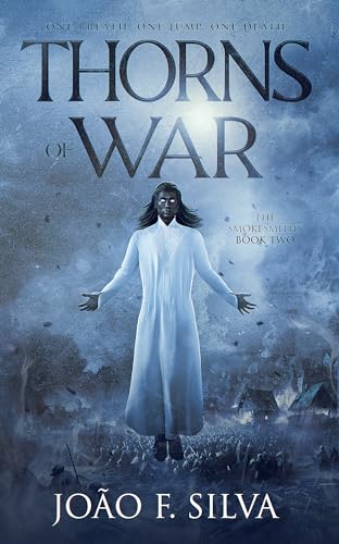 Thorns of War (The Smokesmiths, #2)