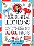 Presidential Elections and Other Cool Facts: Understanding How Our Country Picks Its President