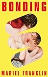 Bonding by Mariel Franklin