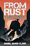 The Fall (From Rust Book 2) The Fall (From Rust Book 2)