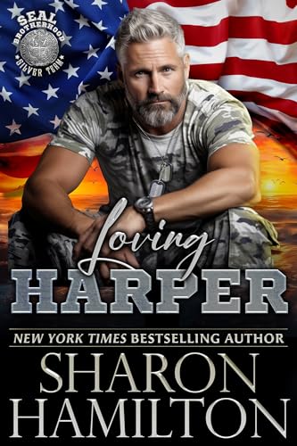 Loving Harper (SEAL Brotherhood: Silver Team #2)