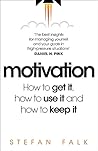 Macmillan Business Motivation How to get it, how to use it and how to keep it. Macmillan Business Motivation How to get it, how to use it and how to keep it.