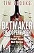 The Batmaker of Copenhagen:...