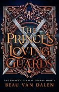 The Prince's Loving Guards