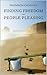Finding Freedom from People Pleasing by Shannon Caughey