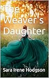 The Weaver's Daug...